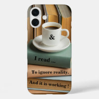 I read to ignore reality, it's working