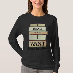 I Read What I Want Banned Books Week Book T-Shirt