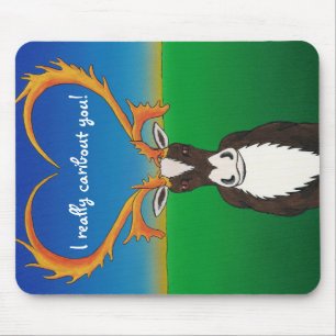 I Really Caribout You Mouse Pad