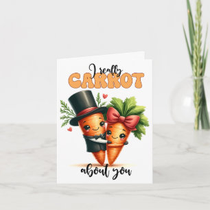 I Really Carrot About You Valentine's Day Card