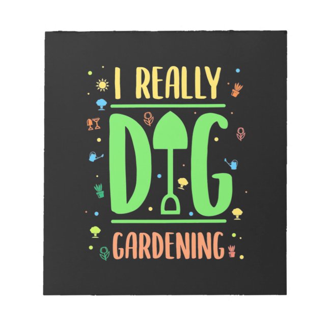 I Really Dig Gardening Notepad (Front)