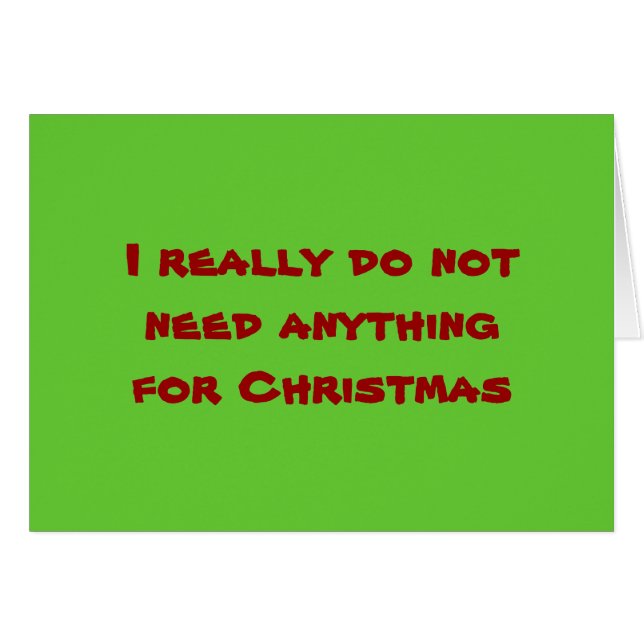 I REALLY DO NOT NEED ANYTHING BUT U FOR CHRISTMAS (Front Horizontal)