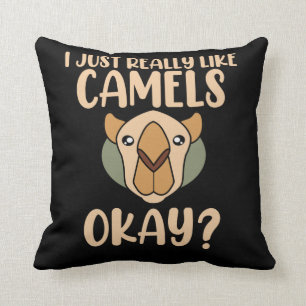 I Really Like Camels Animal Lover Camel Pet Owner Throw Pillow