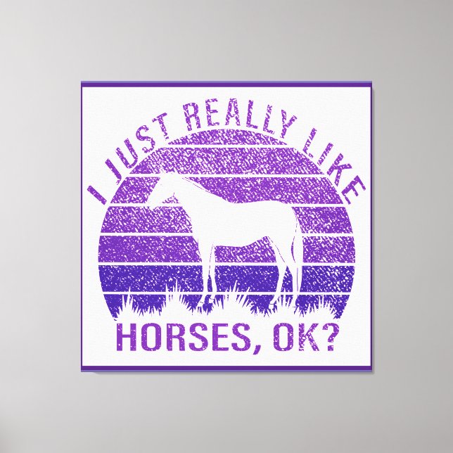 I Really Like Horses in Purple  Canvas Print (Front)