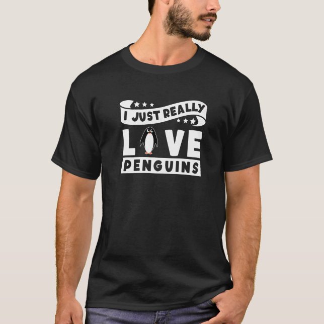I Really Love Penguins Emperor Sea Bird King Pengu T-Shirt (Front)