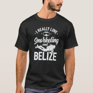 I Really Love Snorkeling And Belize Scuba Diver Di T-Shirt
