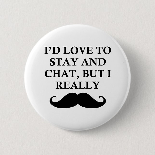 I REALLY MUST DASH 2 INCH ROUND BUTTON (Front)