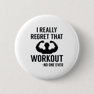 I Really Regret That Workout 2 Inch Round Button