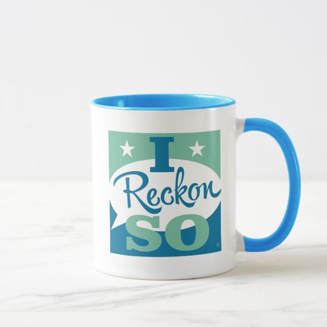 I Reckon So Mug (Right)