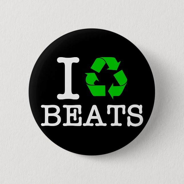 I Recycle Beats 2 Inch Round Button (Front)