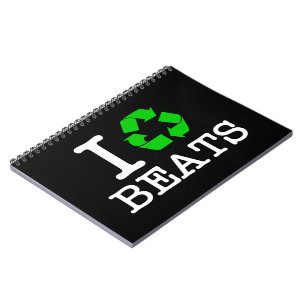 I Recycle Beats Notebook