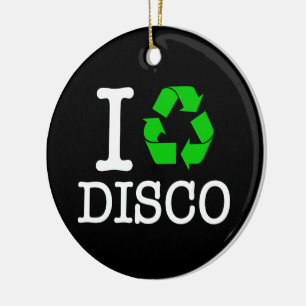 I Recycle Disco Ceramic Ornament