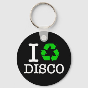 I Recycle Disco Keychain