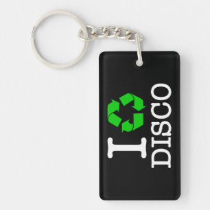 I Recycle Disco Keychain