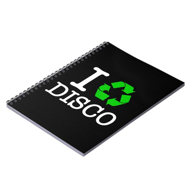 I Recycle Disco Notebook (Left Side)