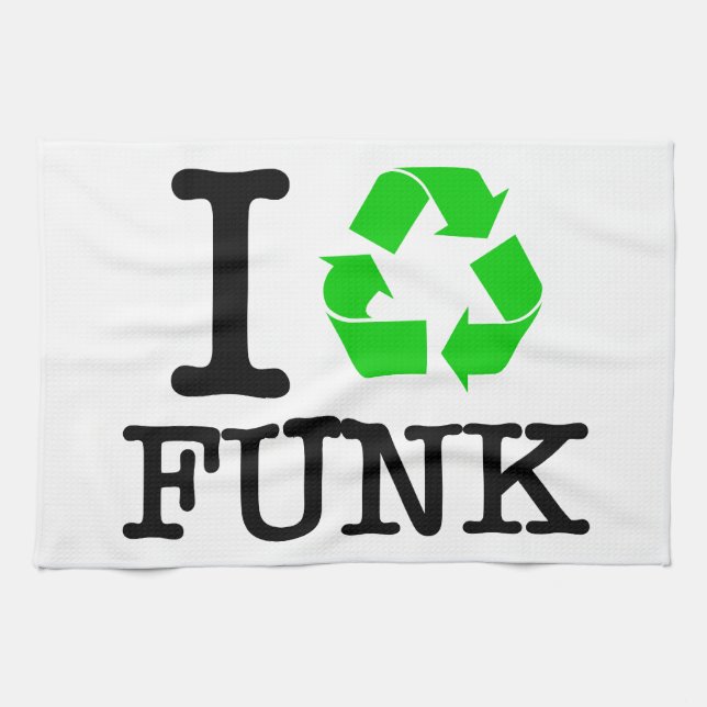 I Recycle Funk Kitchen Towel (Horizontal)