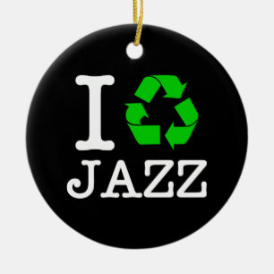 I Recycle Jazz Ceramic Ornament