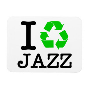 I Recycle Jazz Magnet