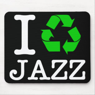 I Recycle Jazz Mouse Pad