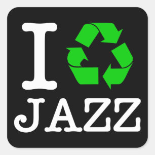 I Recycle Jazz Square Sticker