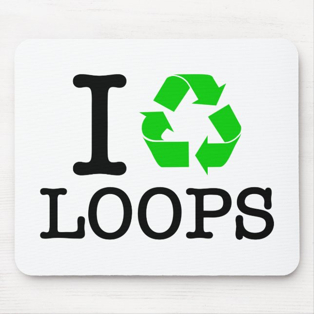 I Recycle Loops Mouse Pad (Front)