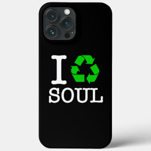 I Recycle Soul iPhone 13 Pro Max Case