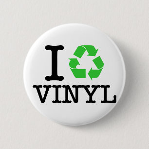 I Recycle Vinyl 2 Inch Round Button