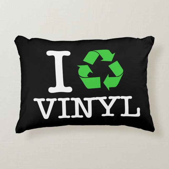 I Recycle Vinyl Accent Pillow (Front)