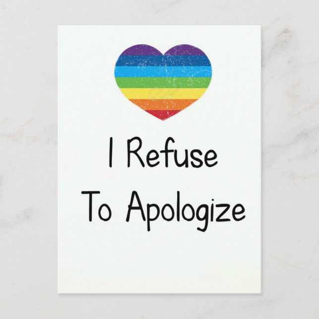 I Refuse to Apologize Postcard (Front)