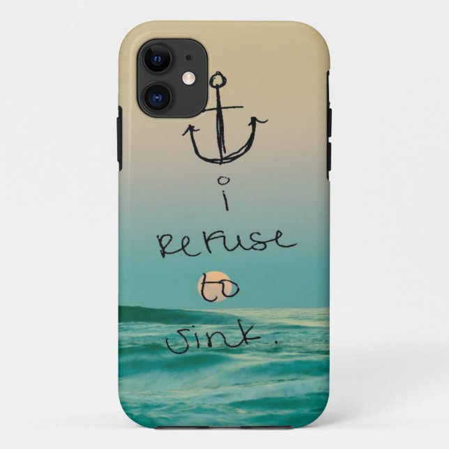 i refuse to sink phone case (Back)