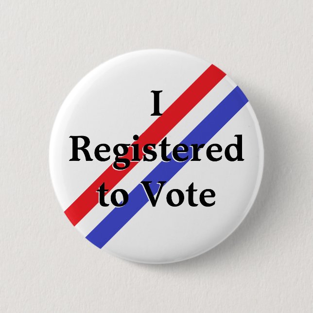 I Registered to Vote 2 Inch Round Button (Front)
