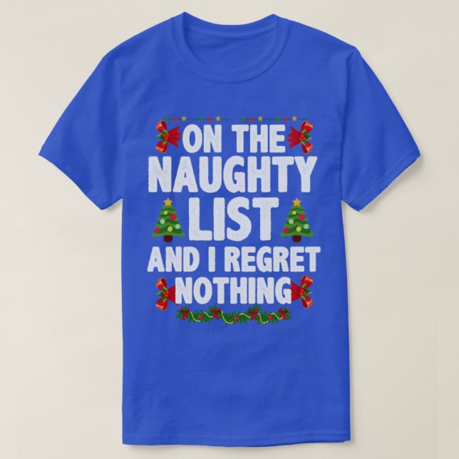 I regret nothing1 T-Shirt (Design Front)