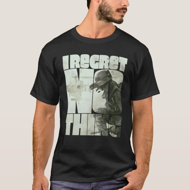 I Regret Nothing  3 T-Shirt (Front)