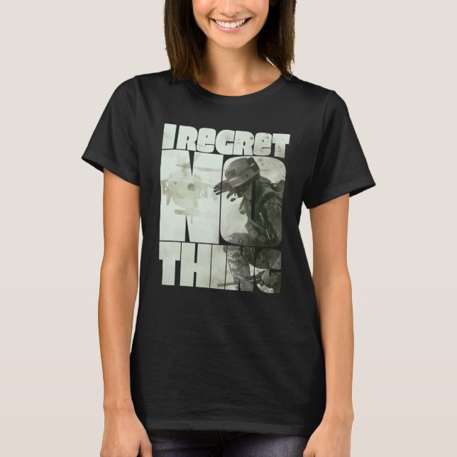 I Regret Nothing  3 T-Shirt (Front)