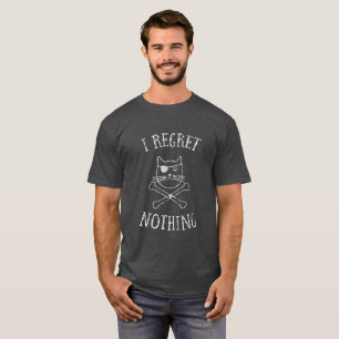 I Regret Nothing Cat T-Shirt