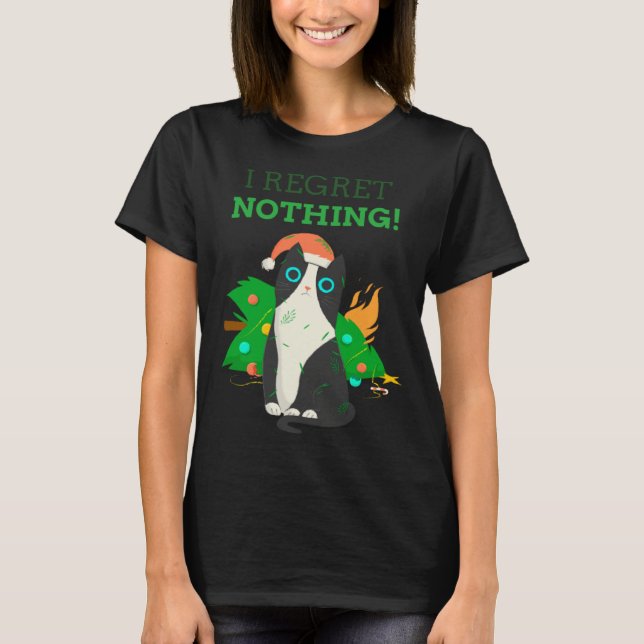 I Regret Nothing Christmas Cat Perfect T-Shirt (Front)