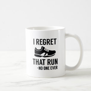 I Regret That Run Coffee Mug