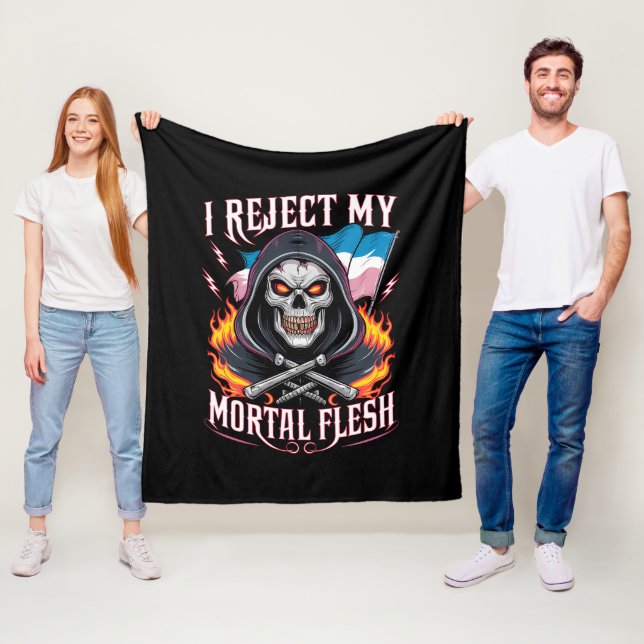 I Reject My Mortal Flesh Trans Transgender LGBTQ Fleece Blanket (In Situ)