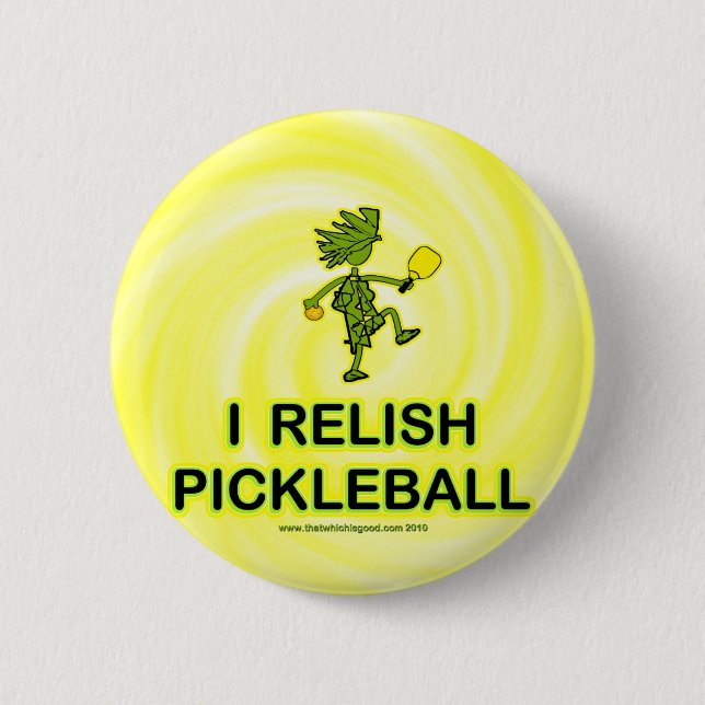 I Relish Pickleball Shirts & Gifts 2 Inch Round Button (Front)