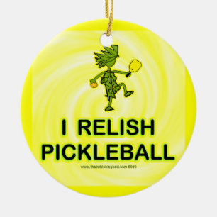 I Relish Pickleball Shirts & Gifts Ceramic Ornament