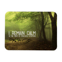 "I remain calm" Motivation Affirmation Flexible