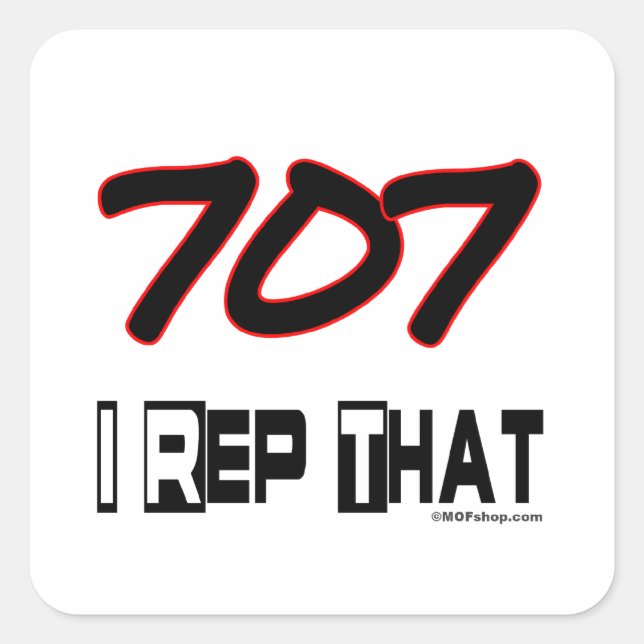 I Rep That 707 Area Code Square Sticker (Front)