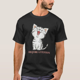 I require Attention Meme  Retro Style Vintage Cats T-Shirt