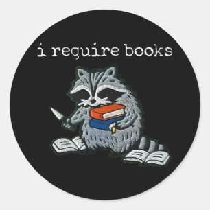 I require books raccoon funny reading book humour  classic round sticker