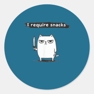 I Require Snacks Angry Cat Funny Meme  Classic Round Sticker