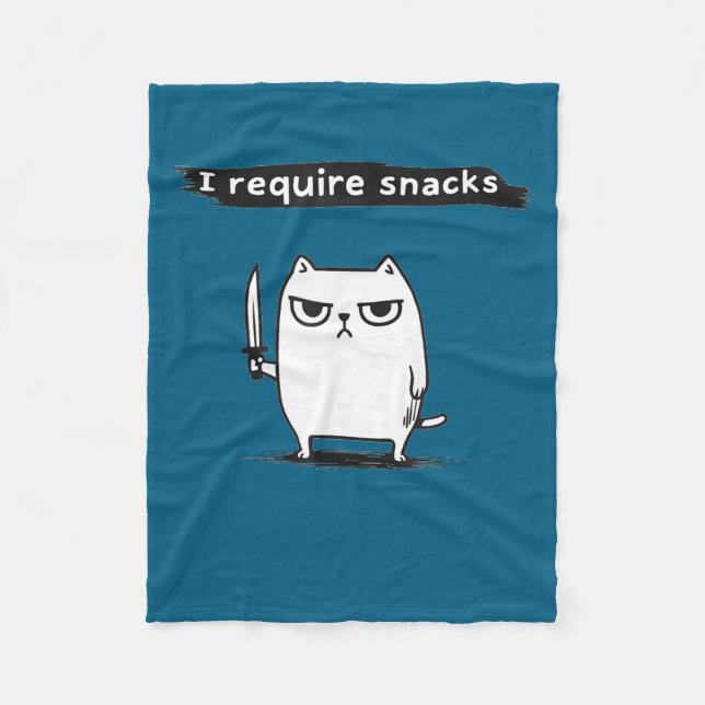 I Require Snacks Angry Cat Funny Meme  Fleece Blanket (Front)