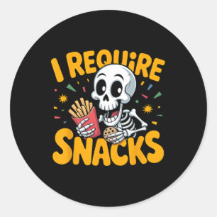 I Require Snacks Fun Halloween Skeleton Meme Fast  Classic Round Sticker