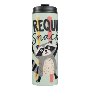 I Require Snacks Funny Raccoon Design Thermal Tumbler
