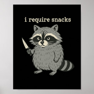 I Require Snacks Funny Raccoon Halloween Art  Poster