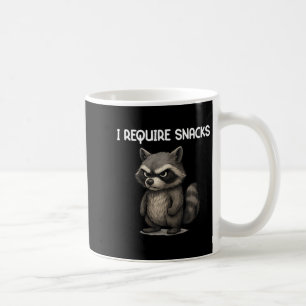 I Require Snacks Funny Raccoon Meme Snack Lover Hu Coffee Mug